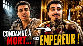 Condamné à MORT… puis EMPEREUR !