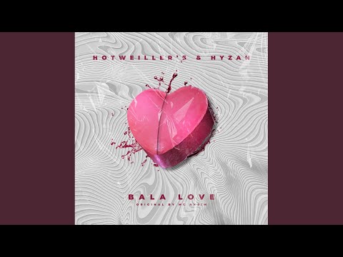 Bala Love (Rework)