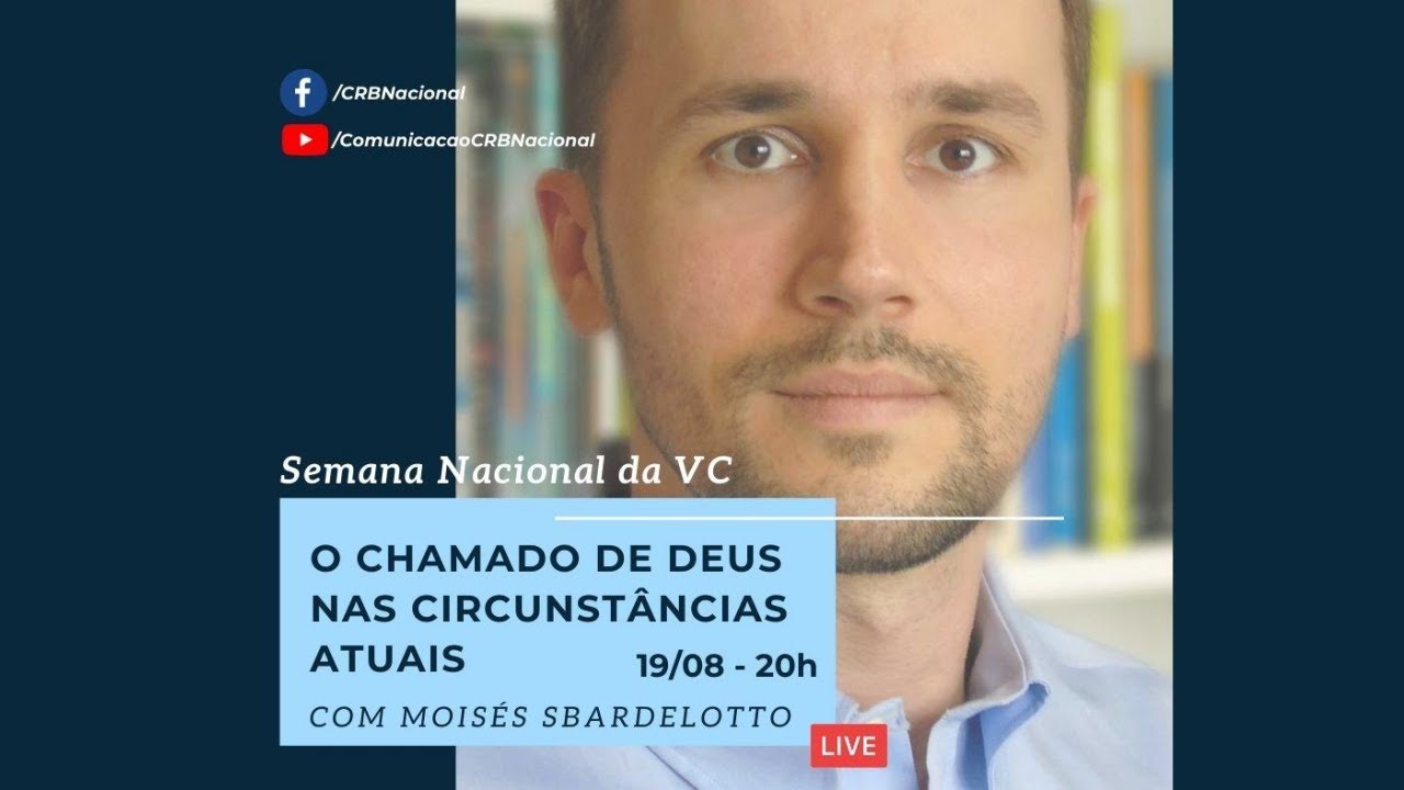 Semana Nacional da VC - O Chamado de Deus nas Circunstâncias Atuais.