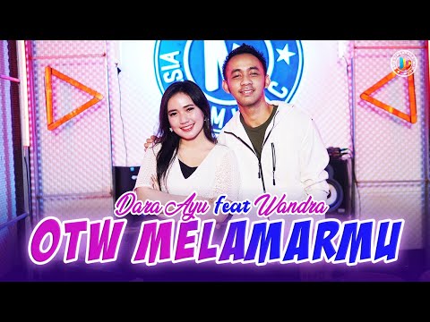 Dara Ayu ft.Wandra - Otw Melamarmu (Official Music Video)