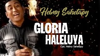 Download lagu Helmy Sahetapy - GLORIA HALELUYA mp3
