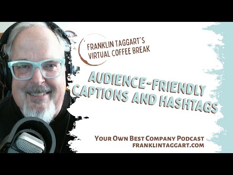 Audience-Friendly Captions and Hashtags