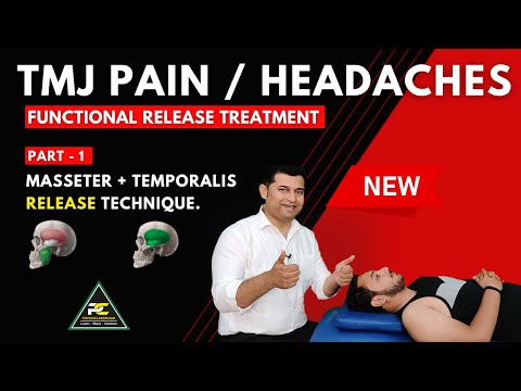 FUNCTIONAL RELEASE TREATMENT FOR TMJ PAIN HEADACHES TEMPORALIS AND MASSETER RELEASE TECHNIQUES