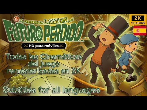 Layton: Futuro Perdido. Toda las Cinemáticas remasterizadas (2K). English Audio+Video on my channel!