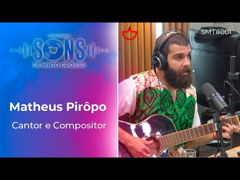 Sons de Mato Grosso - Matheus Pirôpo