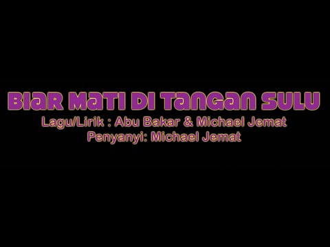 KARAOKE  Biar mati di tangan Sulu - Michael Jemat HD 1080p