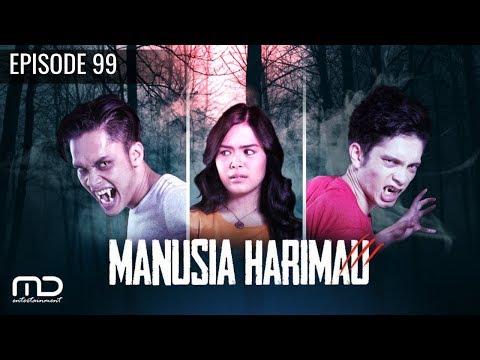 Manusia Harimau - Episode 99