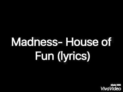 Madness-House of fun (lyrics)