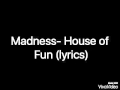 Madness-House of fun (lyrics)