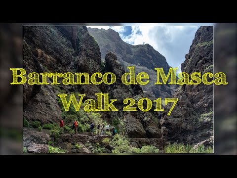 Barranco de Masca - Walk 2017
