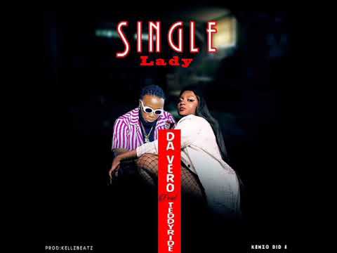 Da Vero Feat Teddyride- Single lady