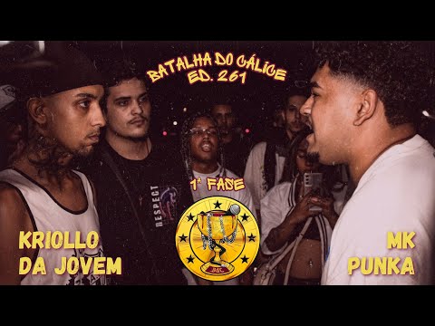 Kriollo e Da Jovem x MK e Punka | Batalha do Cálice - 261ª Edição (1ª FASE)