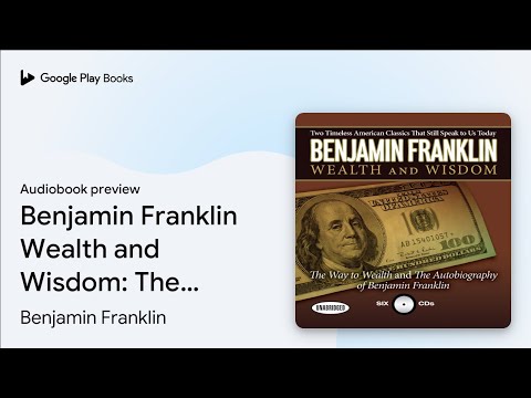 Benjamin Franklin Wealth and Wisdom: The Way to… by Benjamin Franklin · Audiobook preview