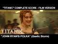 [TITANIC] - "John Ryan's Polka" (Gaelic Storm)