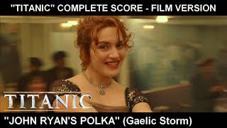 [TITANIC] - "John Ryan's Polka" (Gaelic Storm)