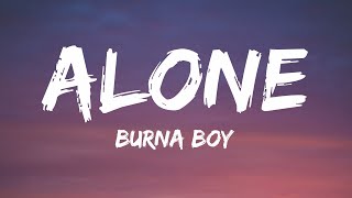 Burna Boy - Alone (Lyrics) from Black Panther: Wakanda Forever Soundtrack