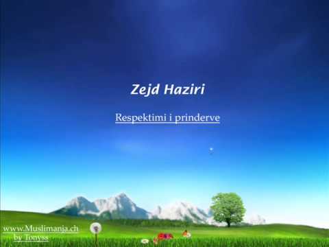 Zejd Haziri - Respektimi i prindërve
