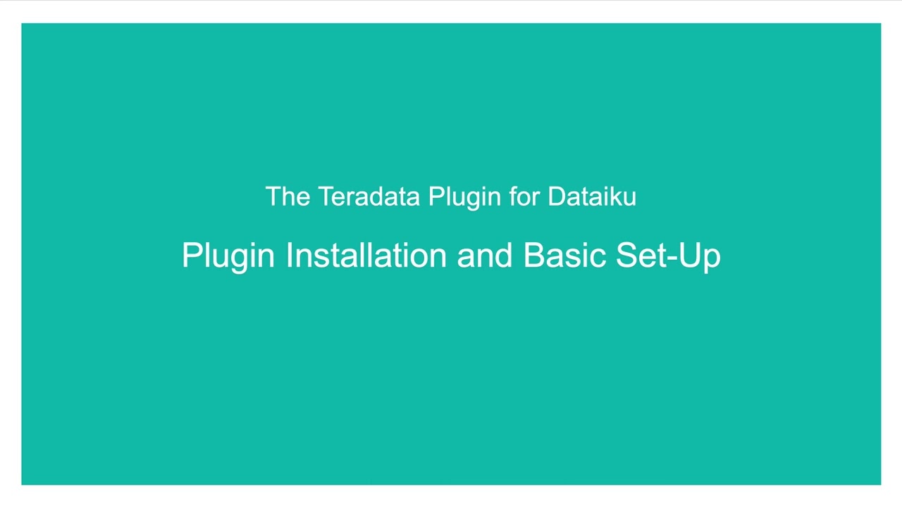 TechBytes: Teradata plug-in for Dataiku: Set-up