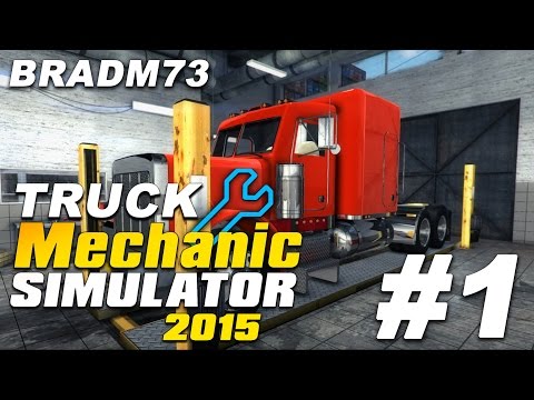 Truck Mechanic Simulator 2015 - Episode 1 - Orders 1 to 5!