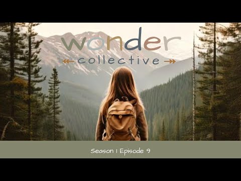Wonder Collective S1 Ep 09
