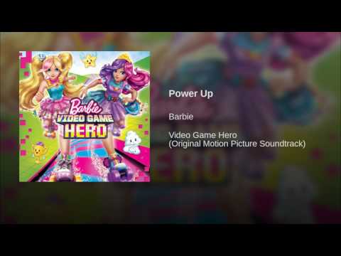 Barbie Video Game Hero - Power Up (Audio)