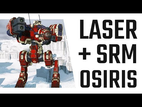 Laser and SRM Osiris Skirmish Build - Mechwarrior Online The Daily Dose #385