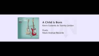 Kevin Eubanks & Stanley Jordan - A Child Is Born - Duets - 05