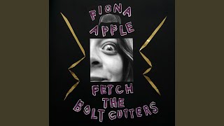 Kadr z teledysku Fetch the Bolt Cutters tekst piosenki Fiona Apple