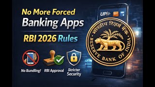 RBI New Digital Banking Rules 2026 Explained: What Changes for Your UPI, Apps & Wallets