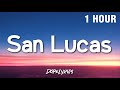 1 HOUR San Lucas Kevin Kaarl Letra Lyrics