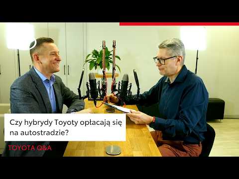 Czy hybrydy Toyoty opłacają się na autostradę? | Toyota Q&A