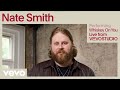 Nate Smith Whiskey On You Live Performance Vevo