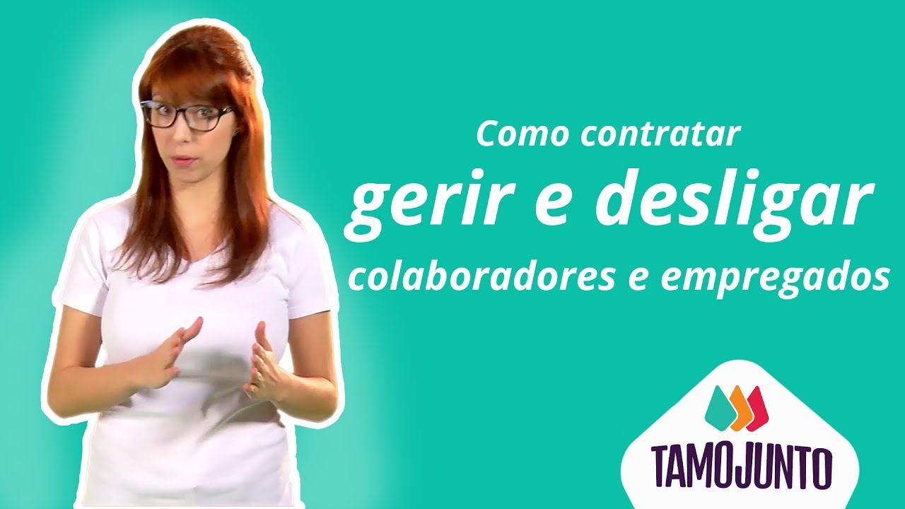 Como contratar, gerir e desligar colaboradores e empregados