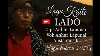 Download lagu Lagu Kaili Lado cipt Anhar Lapunai Alista musik lagu terbaru mp3 Download lagu Lagu Kaili Lado cipt Anhar Lapunai Alista musik lagu terbaru mp3