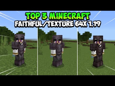 TOP 3 FAITHFUL TEXTURE 64x64 MCPE 1.19 LATEST!!  SMOOTH AND COOL ||  MINECRAFT