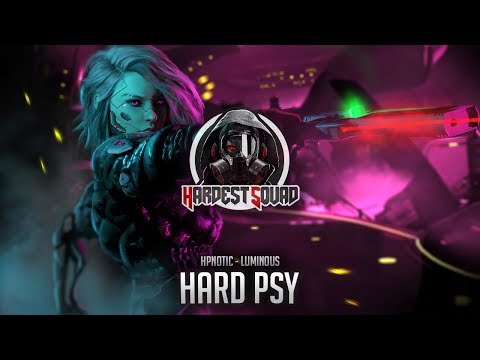 Hard Psy ☣ Hpnotic - Luminous