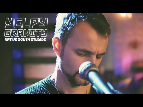 Yelpy: Gravity - Live at Native South Studios