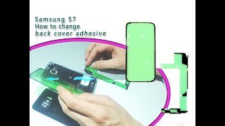 Samsung S7 (G930F) How to change ORIGINAL back cover adhesive sticker / Ersatz der Dichtung