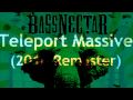 Bassnectar - Teleport Massive (2010 remastered)