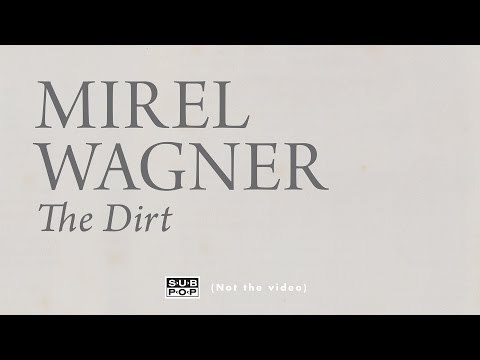 Mirel Wagner - The Dirt