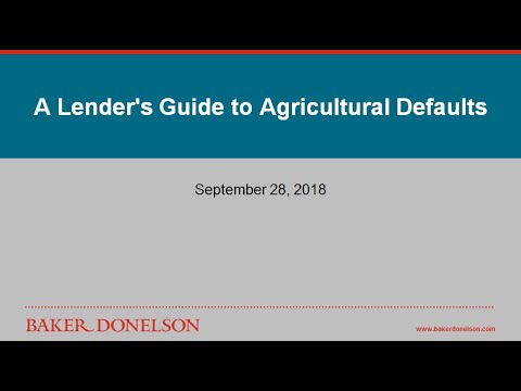 A Lender's Guide to Agricultural Defaults