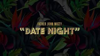 Father John Misty - Date Night - Subtitulada en Español