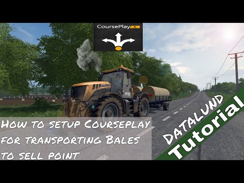 How to setup Courseplay 5 for transporting bales from the field to the sell point