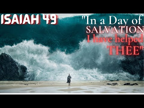 Isaiah 49 - Pt 1 - The Lord had called me from the Womb - Who does God refer to?