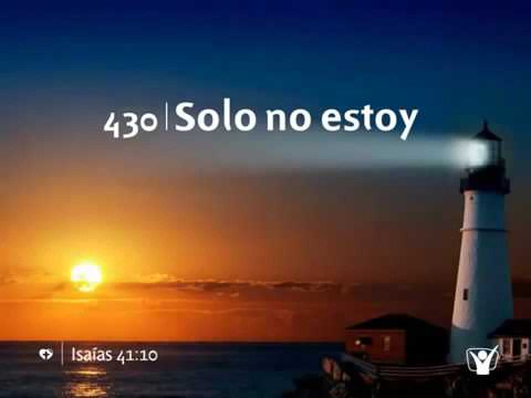 himno 430 Solo no estoy