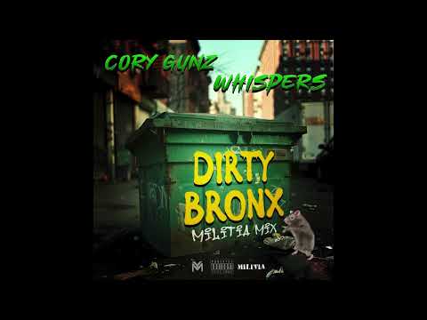 Dirty Bronx Militia Mix - Cory Gunz x Whispers