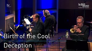 Birth of the Cool: &quot;Deception&quot; | Frankfurt Radio Big Band | Jazz | Miles Davis