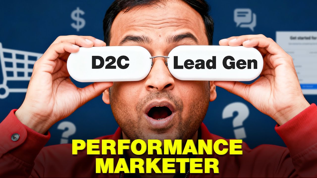 Difference between D2C & Lead Generation business for Performance Marketer