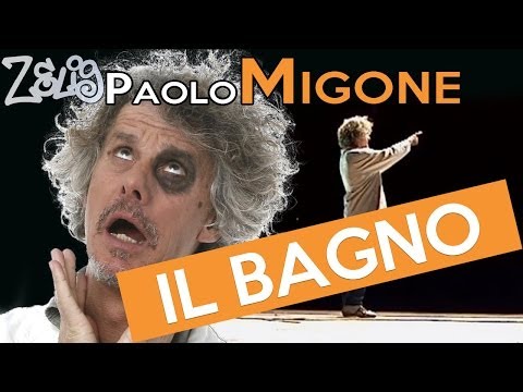 Paolo Migone - Il bagno | Zelig