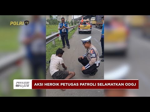 PRESISI UPDATE: AKSI HEROIK PETUGAS PATROLI SELAMATKAN ODGJ DI TOL JAPEK 28/02/2025 (19.00)